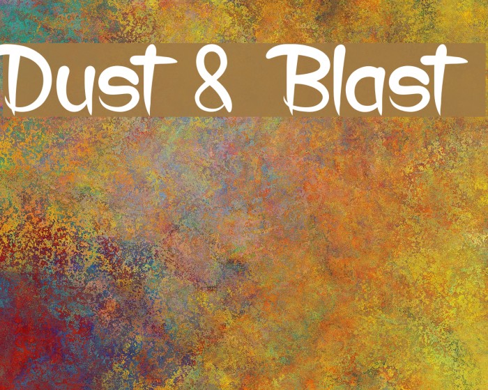 Dust & Blast Font examples