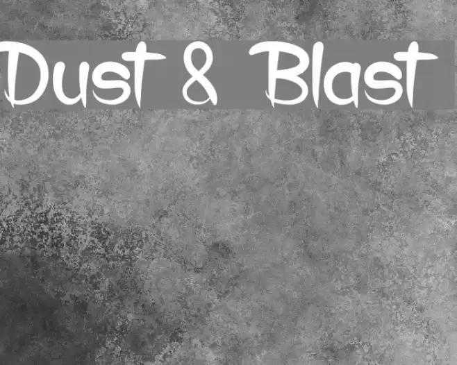 Dust & Blast Font examples