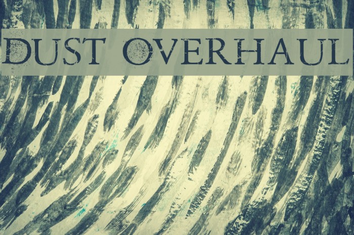 Dust Overhaul Example 3