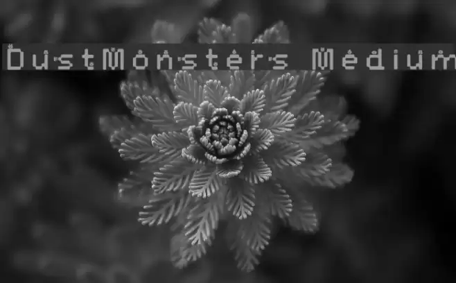 DustMonsters Medium Font examples
