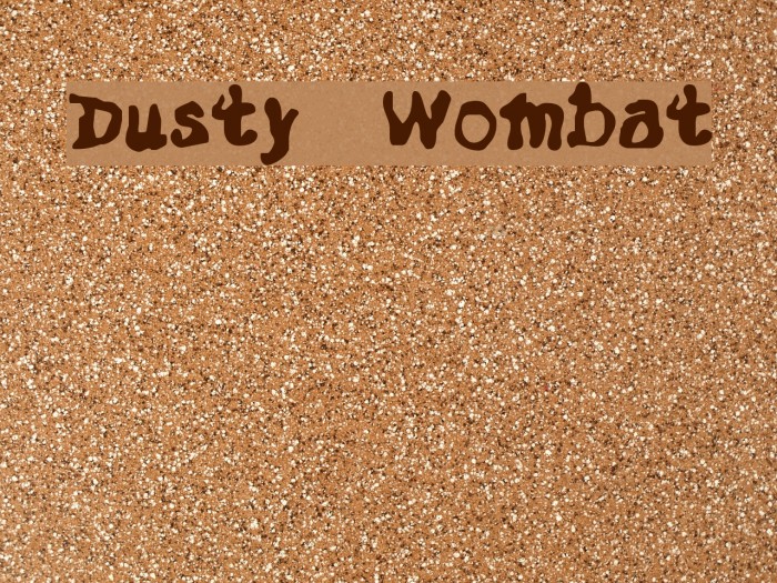 Dusty Wombat Font examples