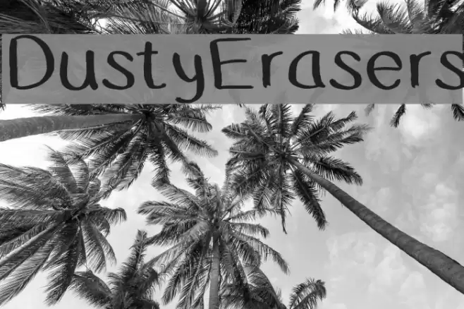 DustyErasers Font examples