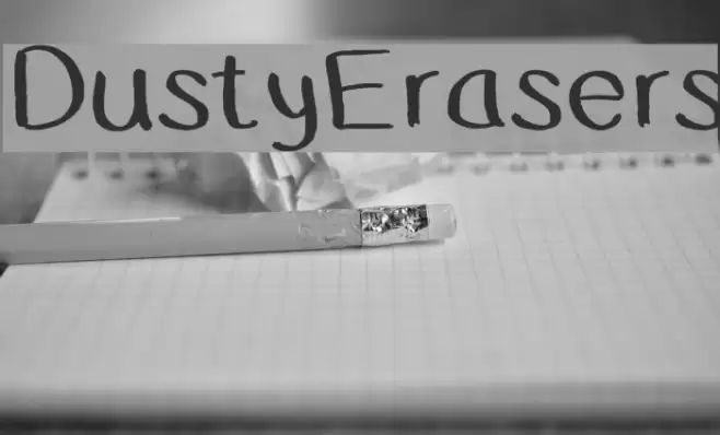 DustyErasers Font examples