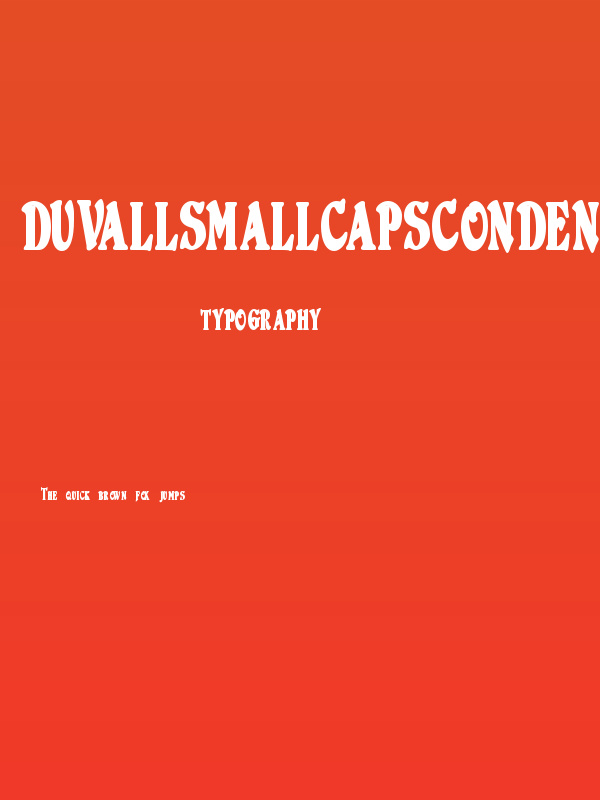 DuvallSmallCapsCondensed Bold Poster