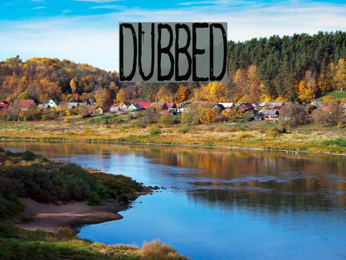 dubbed Font examples
