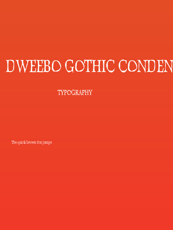 Dweebo Gothic Condensed Poster