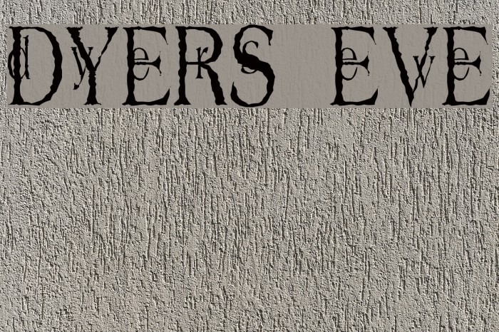 Dyers Eve Font examples