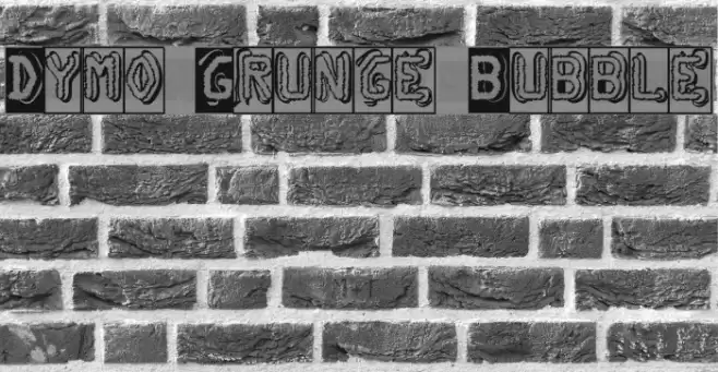 Dymo Grunge Bubble Font examples
