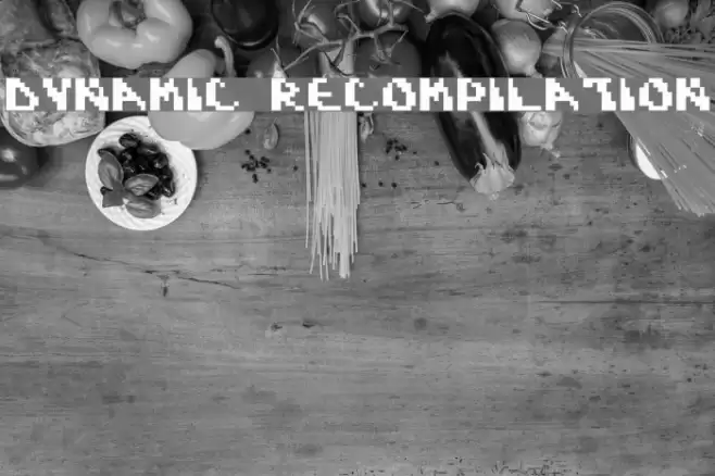 Dynamic Recompilation Font examples