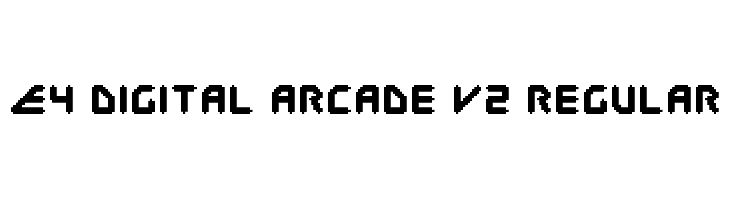 E4 Digital Arcade V2 Regular Font
