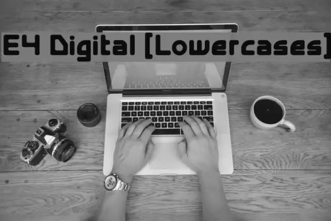 E4 Digital [Lowercases] Font examples