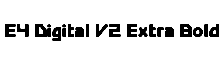 E4 Digital V2 Extra Bold Шрифта