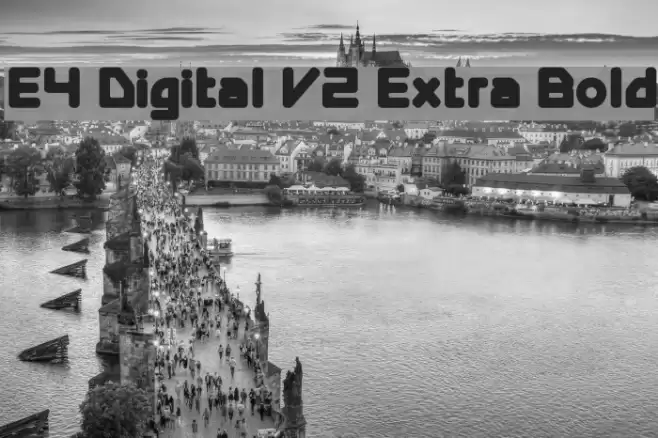 E4 Digital V2 Extra Bold Schriftart examples