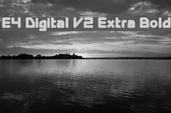 E4 Digital V2 Extra Bold Schriftart examples