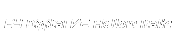 E4 Digital V2 Hollow Italic  Descarca Fonturi Gratis