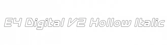 E4 Digital V2 Hollow Italic  フリーフォントのダウンロード