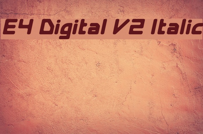 E4 Digital V2 Italic Font examples