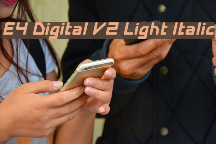 E4 Digital V2 Light Italic Font examples