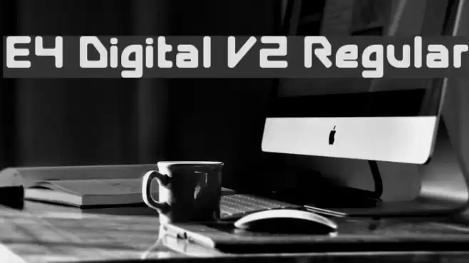 E4 Digital V2 Regular Font examples