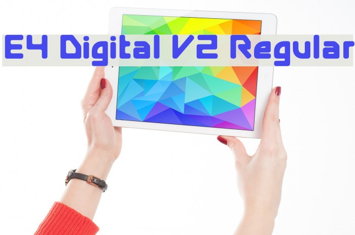 E4 Digital V2 Regular لخطوط تنزيل examples