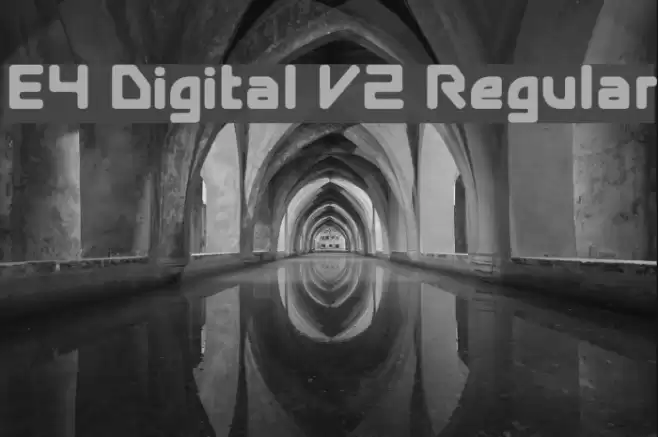E4 Digital V2 Regular Font examples