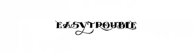 EASYTROUBLE  नि: शुल्क फ़ॉन्ट्स डाउनलोड