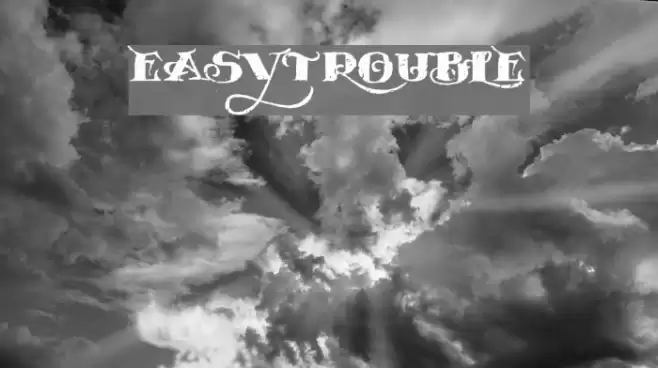 EASYTROUBLE Font examples