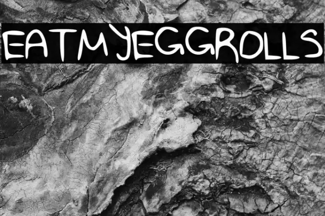 EATMYEGGROLLS Schriftart examples