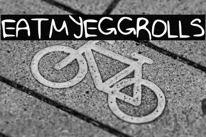 EATMYEGGROLLS Schriftart examples