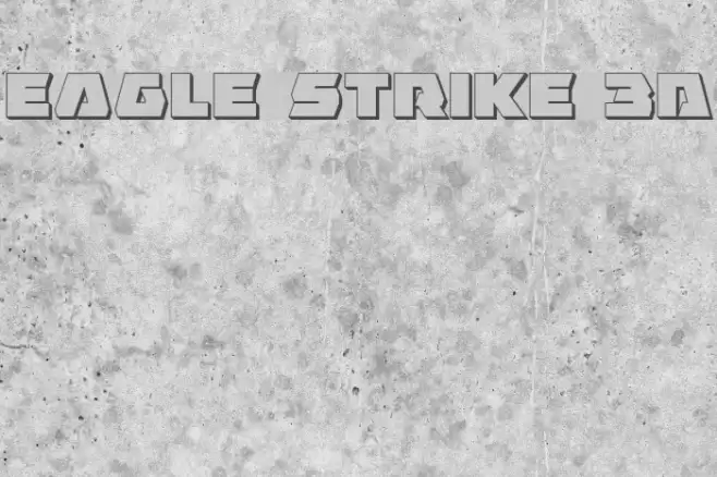 Eagle Strike 3D Schriftart examples