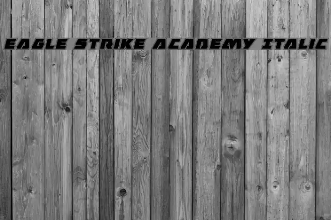 Eagle Strike Academy Italic Schriftart examples