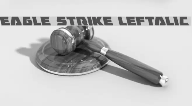 Eagle Strike Leftalic Font examples