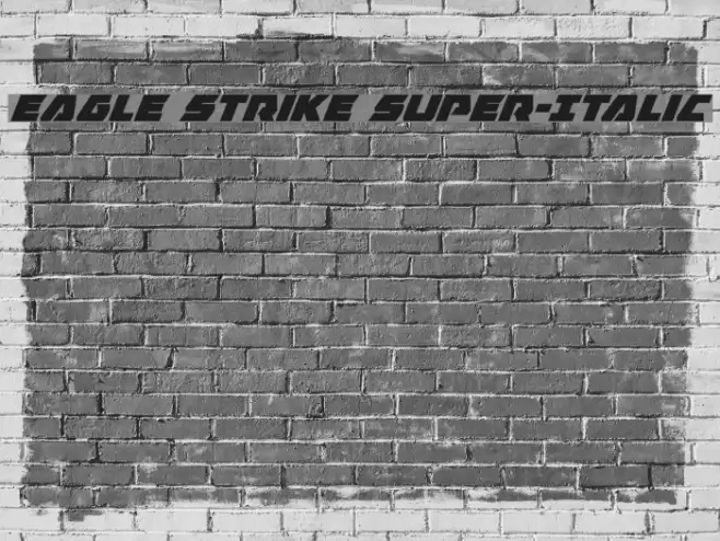 Eagle Strike Super-Italic Font examples