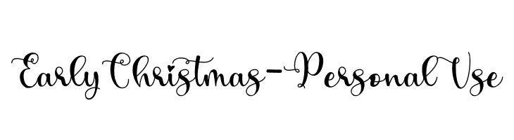 Early Christmas - Personal Use  Descarca Fonturi Gratis