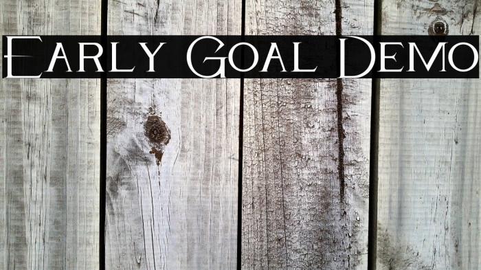 Early Goal Demo Example 3