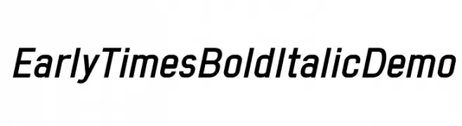 Early Times Bold Italic Demo  免费字体下载