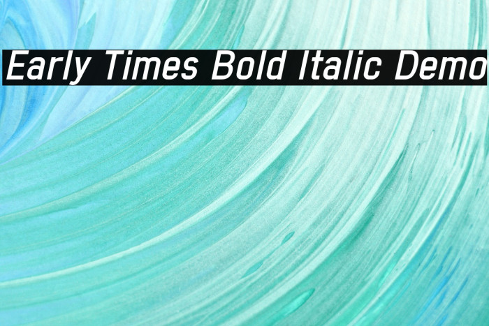 Early Times Bold Italic Demo Font examples