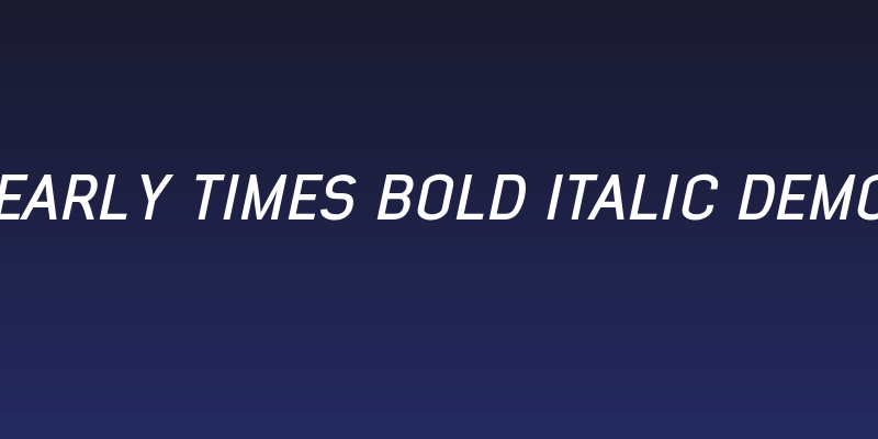 Early Times Bold Italic Demo Social Header