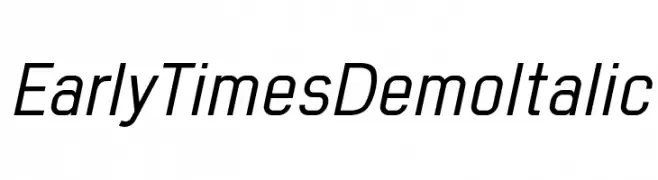 Early Times Demo Italic  font caratteri gratis