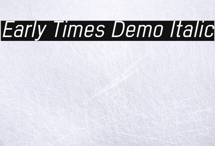 Early Times Demo Italic Polices examples