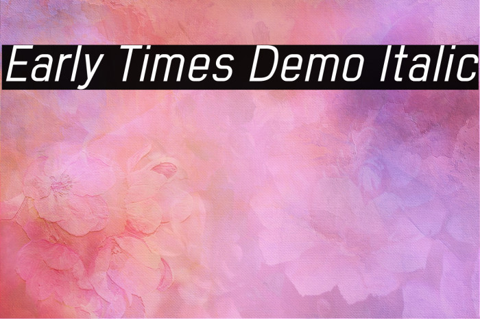 Early Times Demo Italic Polices examples