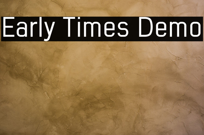 Early Times Demo Font examples