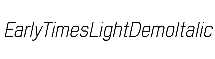 Early Times Light Demo Italic Font