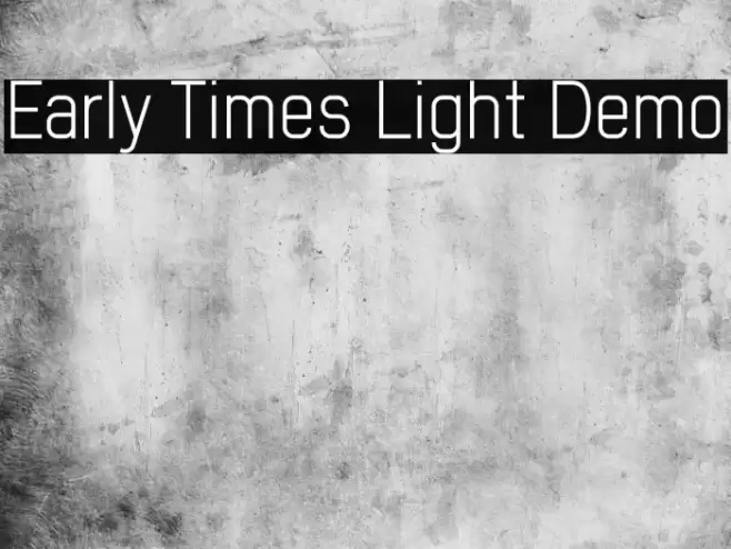 Early Times Light Demo Font examples