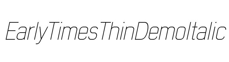 Early Times Thin Demo Italic Font