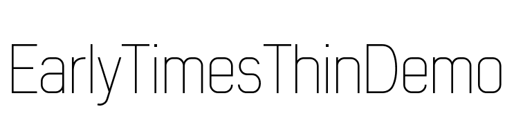 Early Times Thin Demo Font