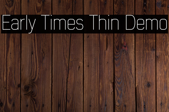 Early Times Thin Demo Font examples
