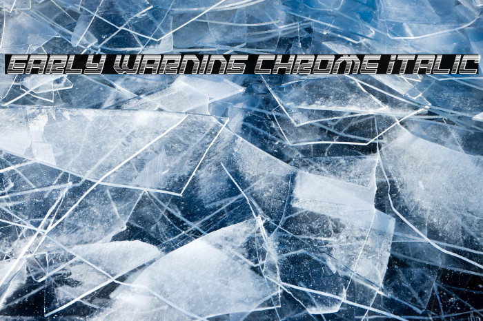 Early Warning Chrome Italic Example 2