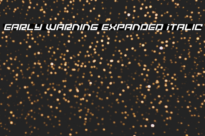 Early Warning Expanded Italic Example 2