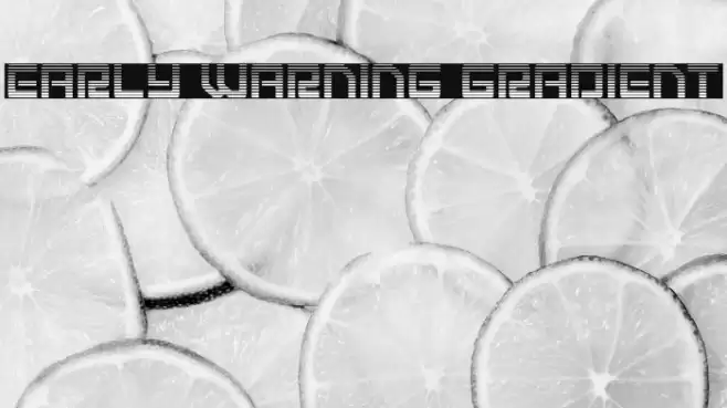 Early Warning Gradient Font examples